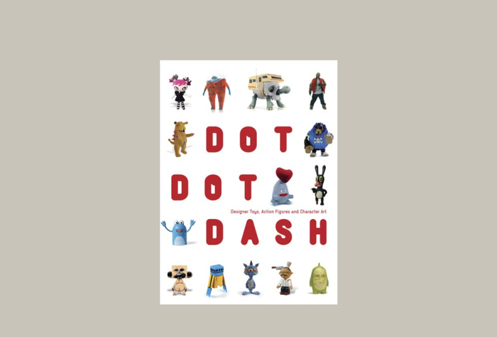 Роберт Клантен и Маттиас Хюбнер, «Dot Dot Dash!: Designer Toys, Action Figures and Character Art» 